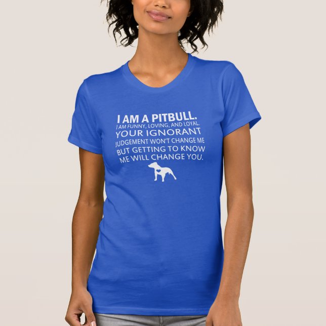 Ich bin eine Pitbull T-Shirt (Vorderseite)