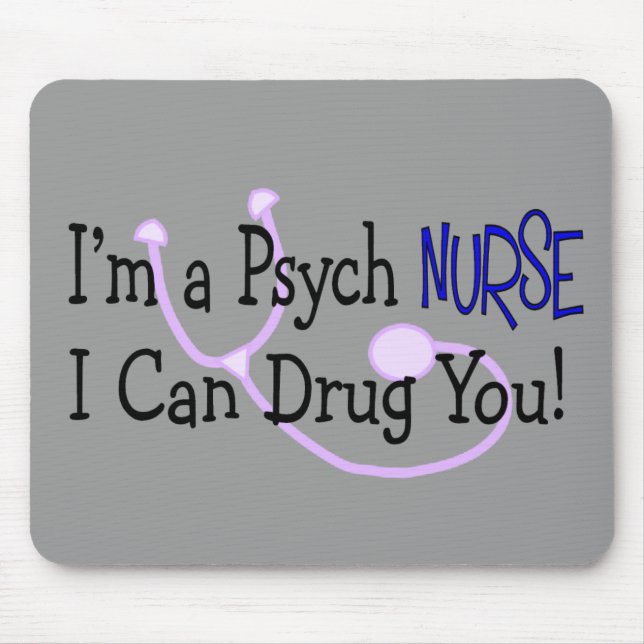 Ich bin eine Psych Krankenschwester, ich kann Sie Mousepad (Vorne)