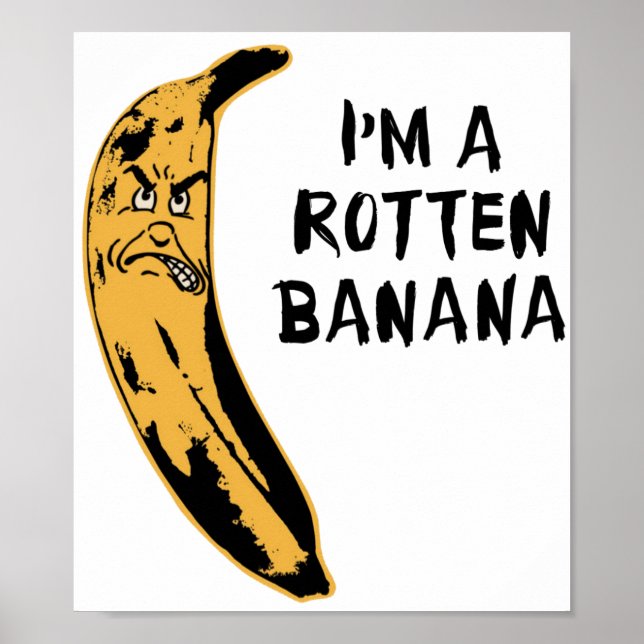 Ich bin eine Rotten Banane Poster (Vorne)