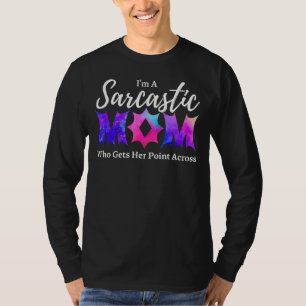 Ich bin eine sarkastische Mama, ein sassy Mother D T-Shirt