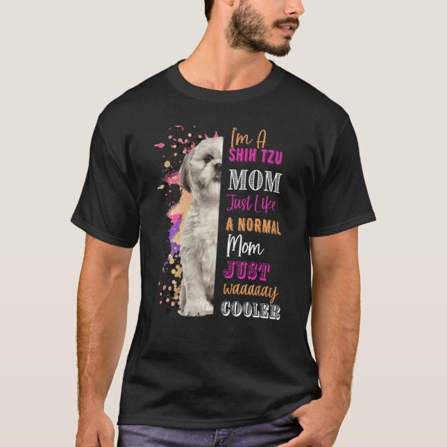 Ich bin eine schicke Tzu-Mama, wie eine normale Ma T-Shirt (Vorderseite)