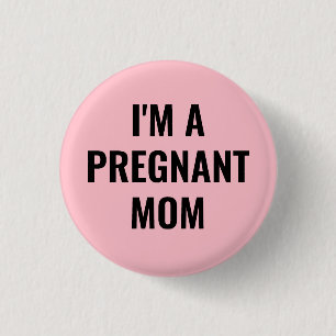 Ich bin eine schwangere Mutter Button