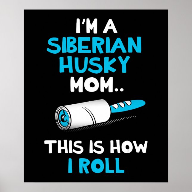 Ich bin eine sibirische Husky-Mutter, so mache ich Poster (Vorne)