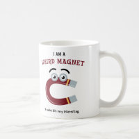 Ich bin eine sonderbare Magnet-Tasse
