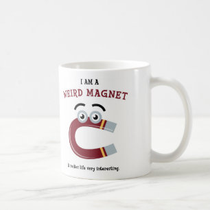 Ich bin eine sonderbare Magnet-Tasse Kaffeetasse