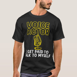 Ich bin eine Stimme der Schauspielerin über die Au T-Shirt