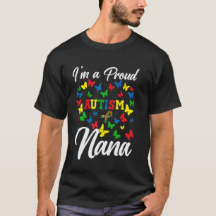 Ich bin eine stolze Autism-Nana Autismus-Aufklärun T-Shirt