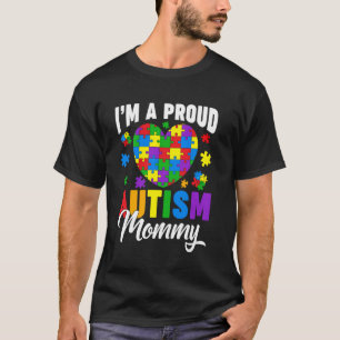 Ich bin eine stolze Autismus-Mama Autismus-Aufklär T-Shirt