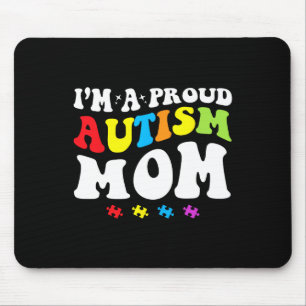 Ich bin eine stolze Autismus-Mama - Autismus-Bewus Mousepad
