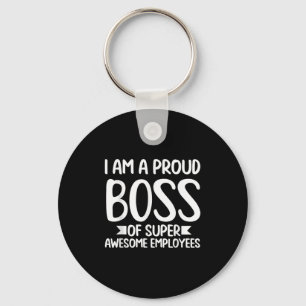 Ich bin eine stolze Boss Funny Clothes Geschenkmot Schlüsselanhänger
