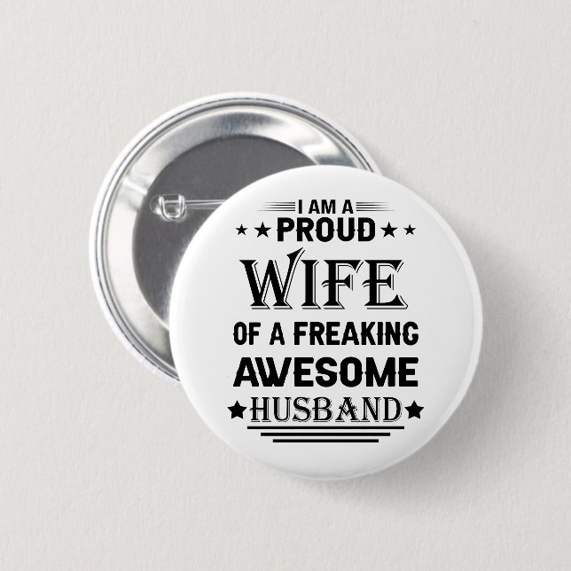 Ich bin eine stolze Ehefrau eines phantastischen E Button (Vorne & Hinten)
