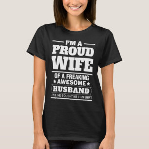 Ich bin eine stolze Ehefrau von A fantastischen T-Shirt