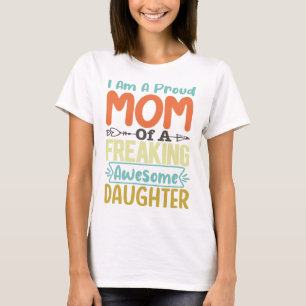 Ich bin eine stolze Mama einer Phantastischen Frea T-Shirt