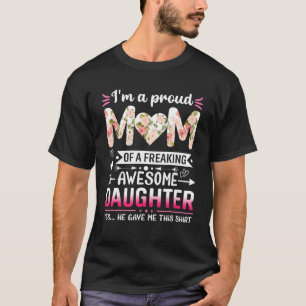 Ich bin eine stolze Mama einer Phantastischen Frea T-Shirt