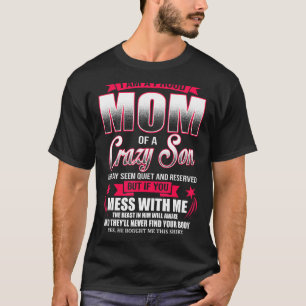 Ich bin eine stolze Mama eines verrückten Mutterta T-Shirt