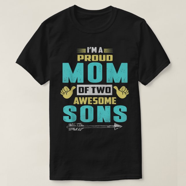 Ich bin eine stolze Mama von zwei phantastischen S T-Shirt (Design vorne)