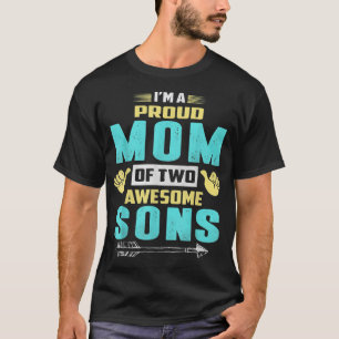 Ich bin eine stolze Mama von zwei phantastischen S T-Shirt