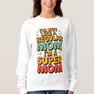 Ich bin eine Super-Mama - Retro Empowerment des Mu Sweatshirt