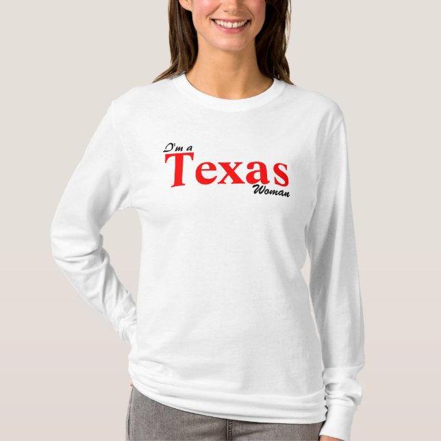 Ich bin eine texanische Frau; T-Shirt (Vorderseite)