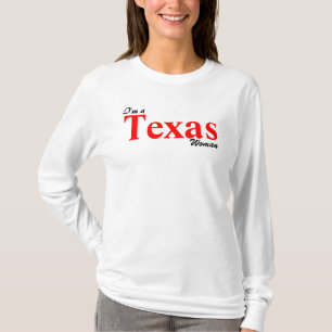 Ich bin eine Texas-Frau; T-Shirt