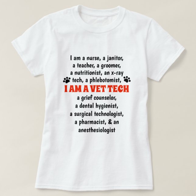 Ich bin eine Tierarzt-Technologie T-Shirt (Design vorne)