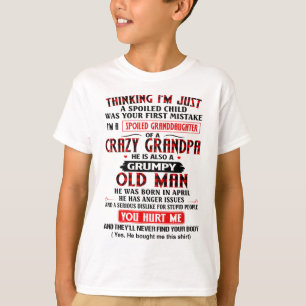 Ich bin eine verwöhnte Großtochter eines verrüc T-Shirt
