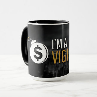 Ich bin eine Vigilante-Kaffee-Tasse Tasse