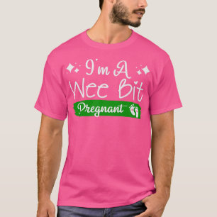 Ich bin eine Wee Bit Schwangere Irish St Patricks T-Shirt