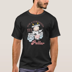 Ich bin eine zertifizierte Euterzieher-Kuh für Män T-Shirt