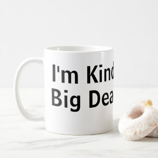 Ich bin eine ziemlich große Tasse