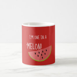 Ich bin einer in einer Melone-niedlichen Kaffeetasse