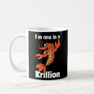 Ich bin einer in Krillion Kaffeetasse