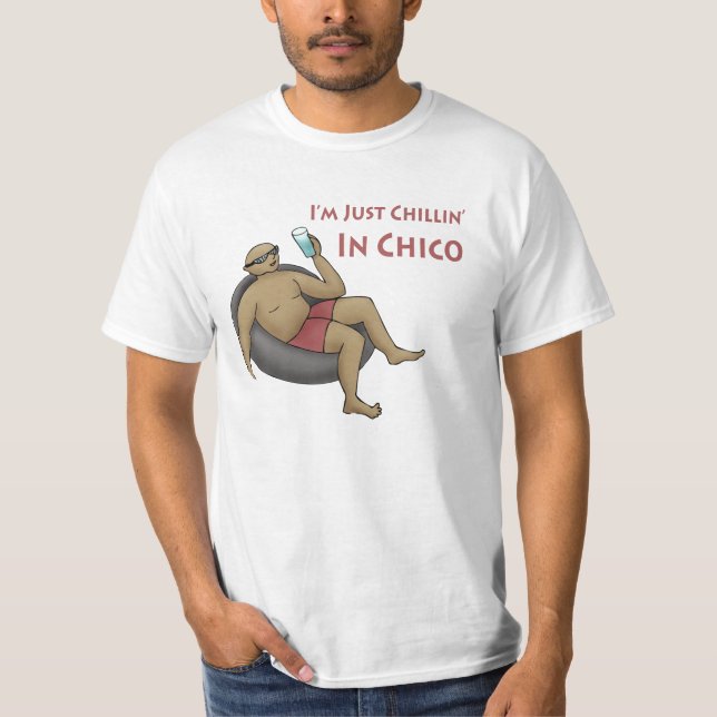 Ich bin einfach Chillin' in Chico Value T - Shirt (Vorderseite)