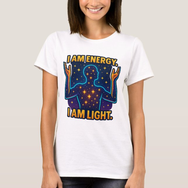 "Ich bin Energie. Ich bin leicht." - Kosmischer St T-Shirt (Vorderseite)