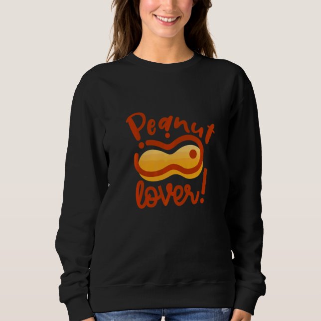Ich bin Erdnuss-Samen essbare Pflanzensamen-Erdnus Sweatshirt (Vorderseite)