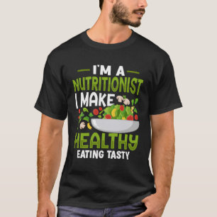 Ich bin Ernährungsberaterin und mache gesundes Ess T-Shirt
