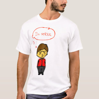 Ich bin ernst T-Shirt