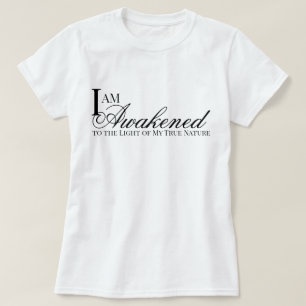 Ich bin erweckt Bestätigung Metta Gebet T-Shirt