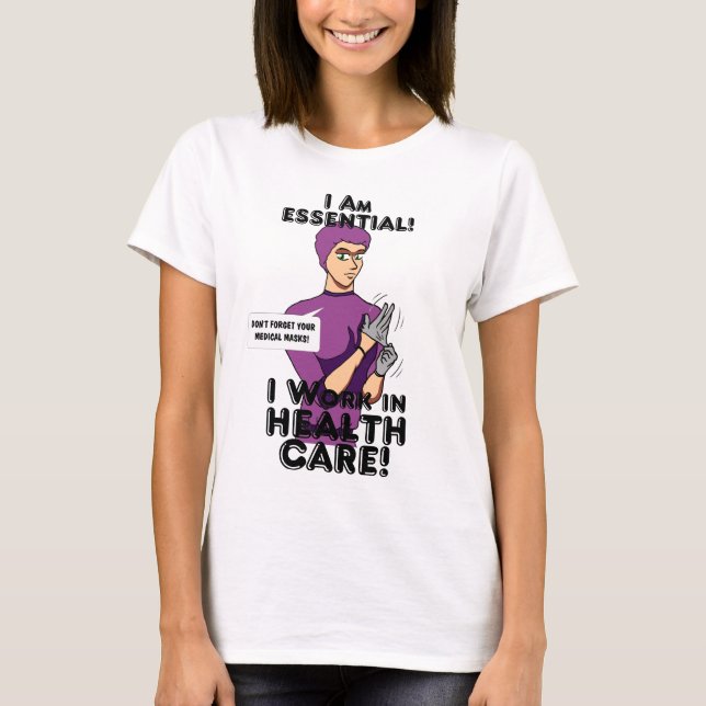 "Ich bin essenziell!" T-Shirt (Vorderseite)