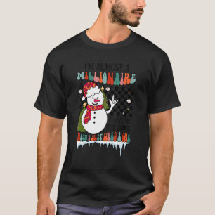 Ich bin fast ein Millionär Sarkastischer Witz gin T-Shirt