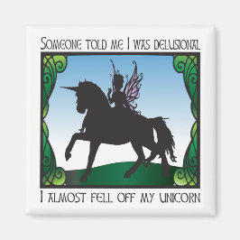 Ich bin fast vom Einhorn gefallen Magnet
