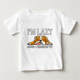 Ich bin faul und ich weiß es Englische Bulldogge Baby T-shirt
