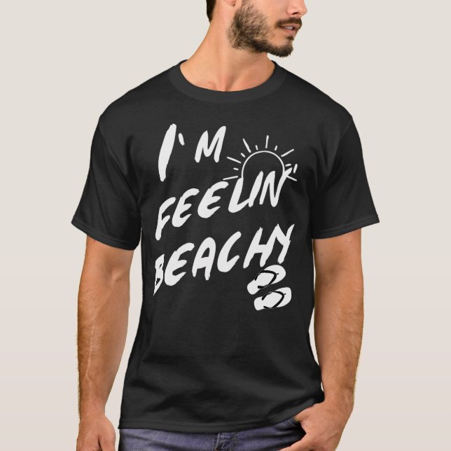Ich bin Feelin-Strand T-Shirt (Vorderseite)