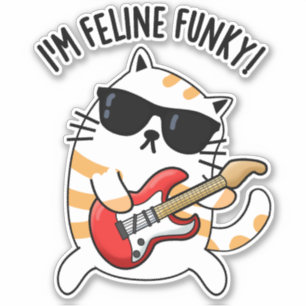Ich bin Feline Funky Funny Cat Pun Aufkleber