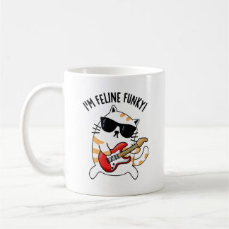 Ich bin Feline Funky Funny Cat Pun Kaffeetasse