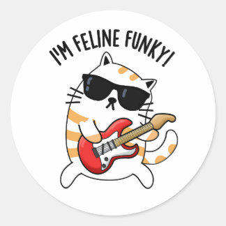 Ich bin Feline Funky Funny Cat Pun Runder Aufkleber