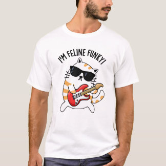 Ich bin Feline Funky Funny Cat Pun T-Shirt