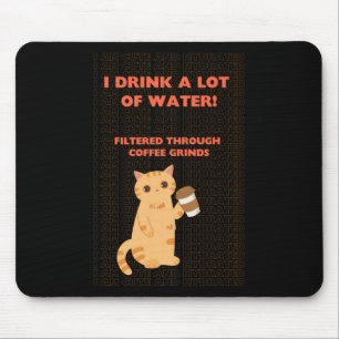 Ich bin feucht, dass der Cat-Kaffee lange trinkbar Mousepad
