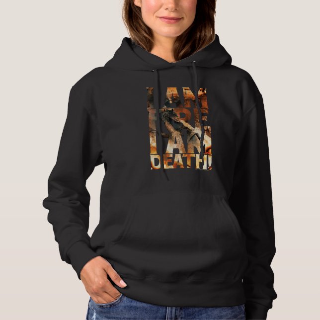 Ich bin Feuer, ich bin tot! Hoodie (Vorderseite)