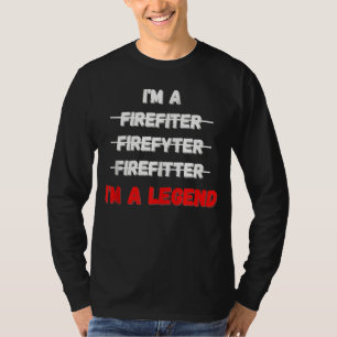 Ich bin Feuerwehrmann Herren Ich bin eine Legende T-Shirt